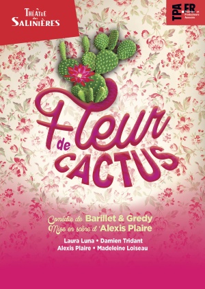 Affiche du spectacle FLEUR DE CACTUS