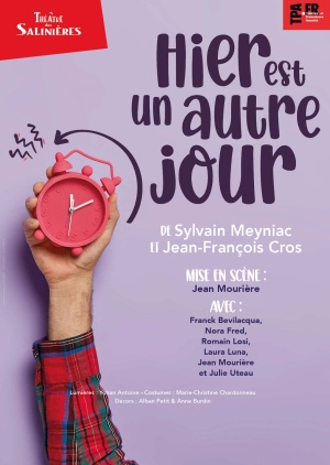 Affiche du spectacle HIER EST UN AUTRE JOUR