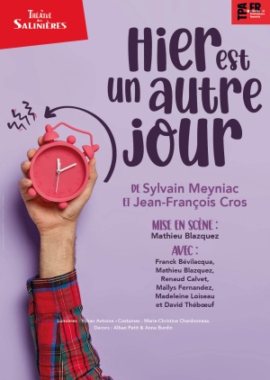 Affiche du spectacle HIER EST UN AUTRE JOUR