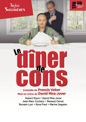 Affiche du spectacle LE DÎNER DE CONS