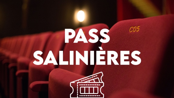 Image de l'actualité PASS SALINIÈRES : 20€ la place