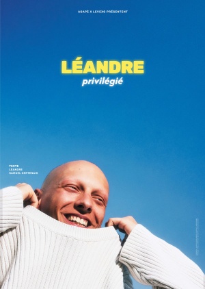 affiche du spectacle Léandre - Privilégié