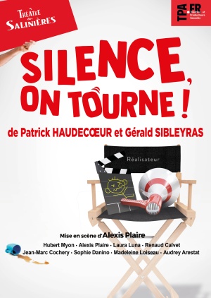 affiche du spectacle SILENCE, ON TOURNE !