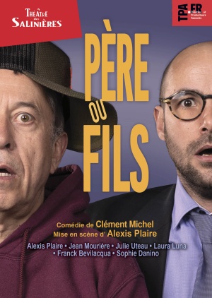 affiche du spectacle PERE OU FILS
